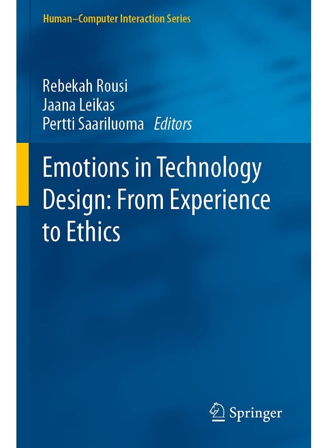 Emotions in Technology Design: From Experience to Ethics
