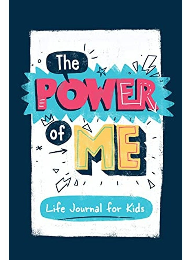 The Power Of Me Guided Life Journal For Kids 