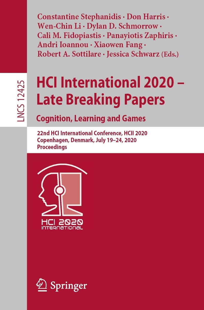 HCI International 2020 - Late Breaking Papers: Cognition, Learning and Games : 22nd HCI International Conference, HCII 2020, Copenhagen, Denmark, July 19-24, 2020, Proceedings 