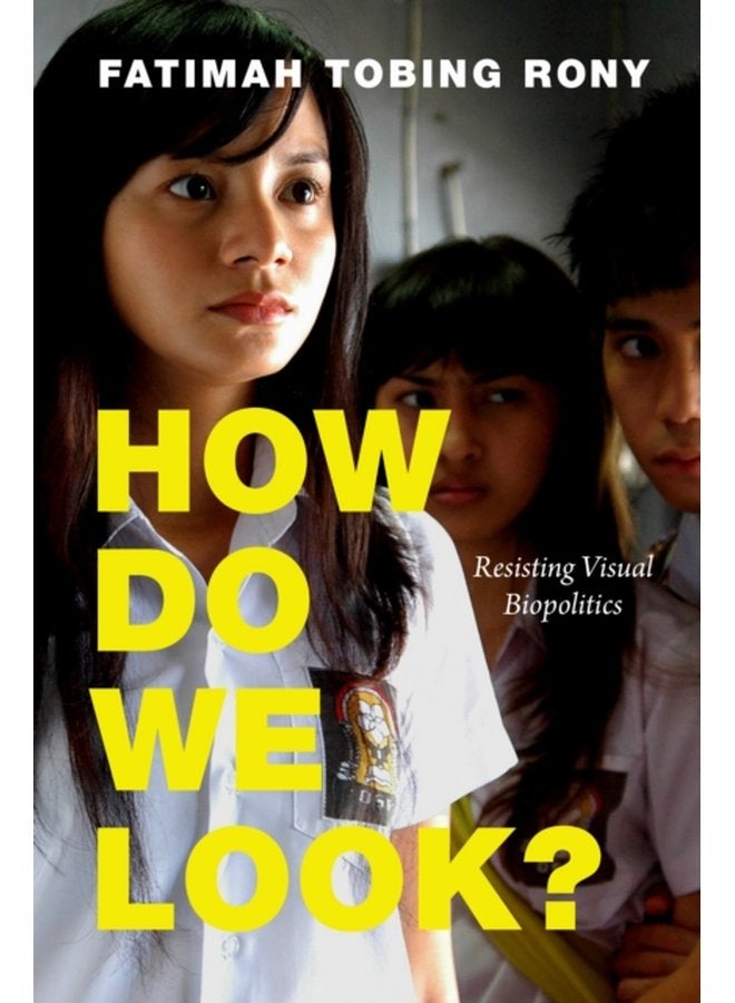 How Do We Look Resisting Visual Biopolitics - Paperback