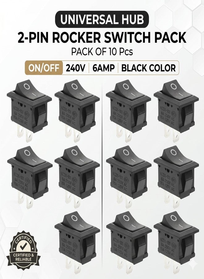 UNIVERSAL HUB 2 PIN ROCKER SWITCH ON/OFF 240V 6AMP BLACK COLOR 10Pcs - Image 5