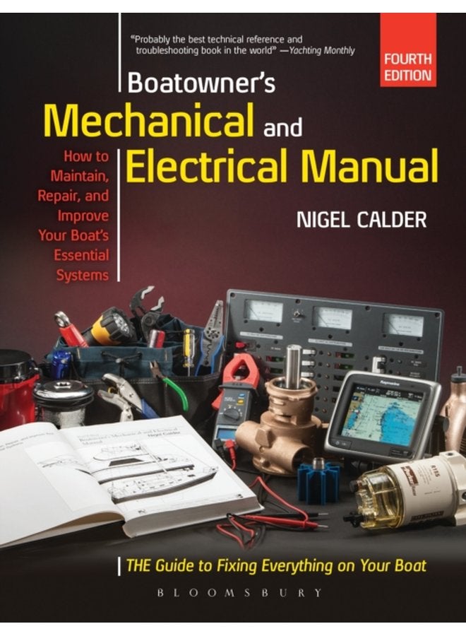 Boatowner s Mechanical and Electrical Manual Repair and Improve Your Boat s Essential Systems - Hardback