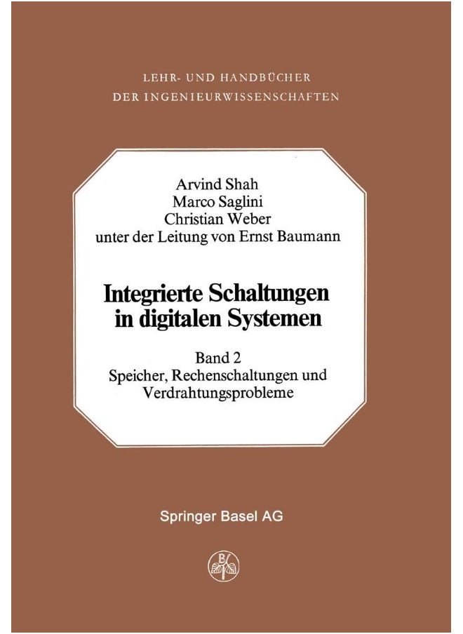 Integrierte Schaltungen in Digitalen Systemen: Band 2: Speicher, Rechenschaltungen Und Verdrahtungsprobleme 
