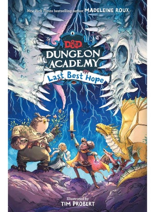 Dungeons & Dragons: Dungeon Academy: Last Best Hope: A funny, illustrated D&D novel for younger readers and fans of role play and fantasy by New York Times bestselling author Madeleine Roux - pzsku/Z466618E02E63951ABF7BZ/45/1746210784/b1e5e009-ff2e-4580-aa09-038e78eae873