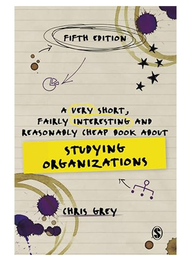 A Very Short Fairly Interesting And Reasonably Cheap Book About Studying Organizations 
