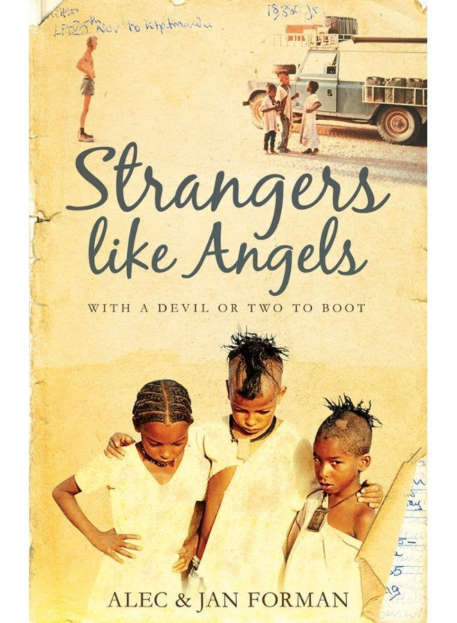 Strangers Like Angels: with a devil or two to boot 