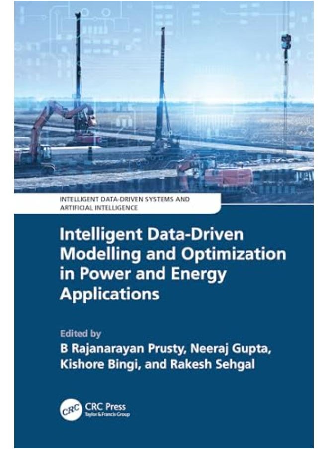 Intelligent Data-Driven Modelling and Optimization in Power and Energy Applications 
