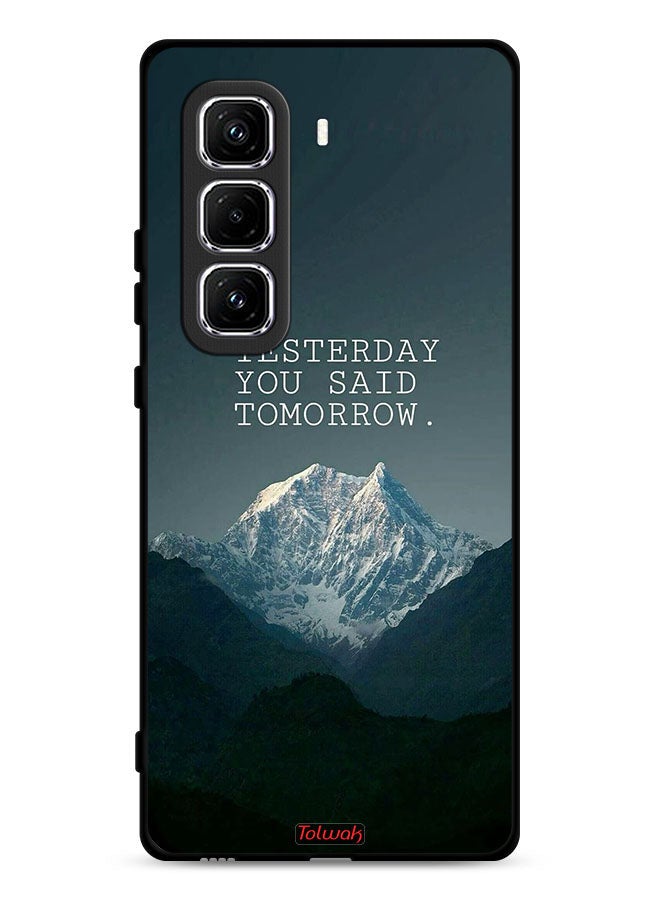 Tolwak Infinix Hot 50 Pro Plus 4G Protective Case Cover Yesterday You Said Tomorrow  - Image 1