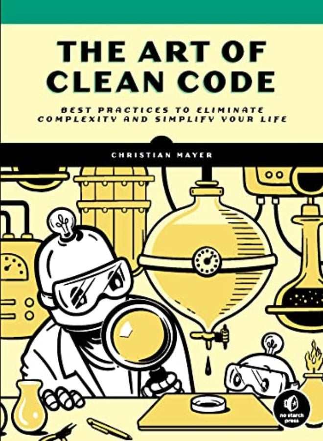 The Art Of Clean Code