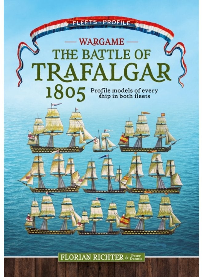 The Battle of Trafalgar 1805 Every Ship in Both Fleets in Profile - Paperback
