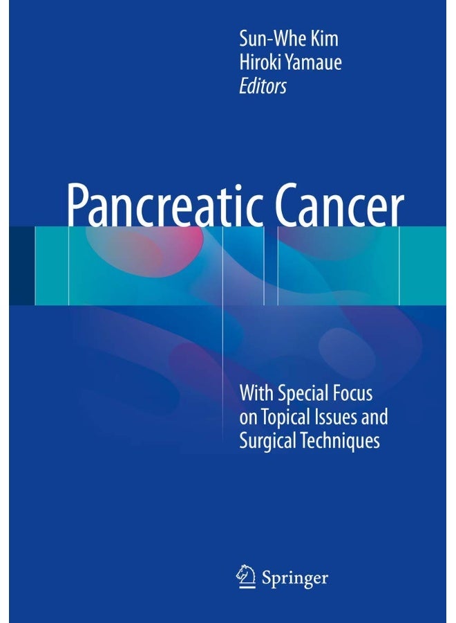 Pancreatic Cancer: With Special Focus on Topical Issues and Surgical 