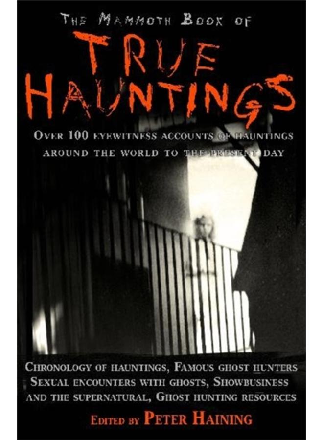 The Mammoth Book of True Hauntings 