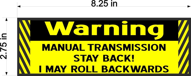 Work House Signs Warning Manual Transmission Stay Back I May Roll Backwards 3 Pack Magnet - Image 3