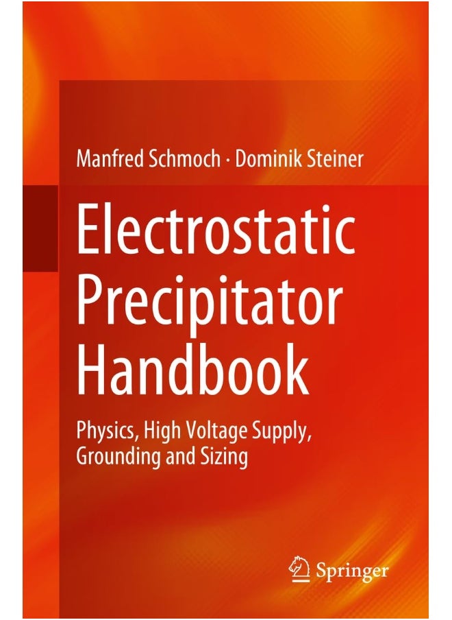null - Electrostatic Precipitator Handbook: Physics, High Voltage Supply, Grounding and Sizing - Image 1