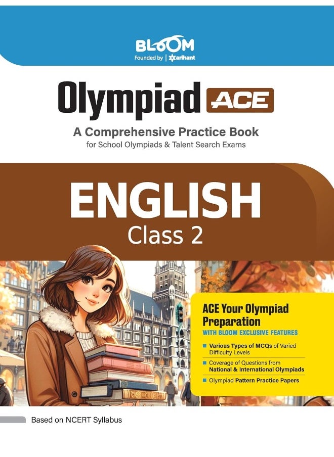 Arihant Bloom Olympiad Ace English Class 2 | A Comprehensive Practice Book for School Olympiads & Talent Search Exams | For 2025 Exam  - Image 1