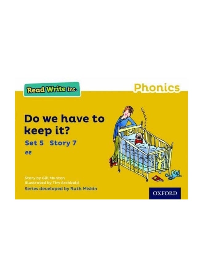 Read Write Inc. Phonics: Do We Have to Keep it? (Yellow Set 5 Storybook 7)