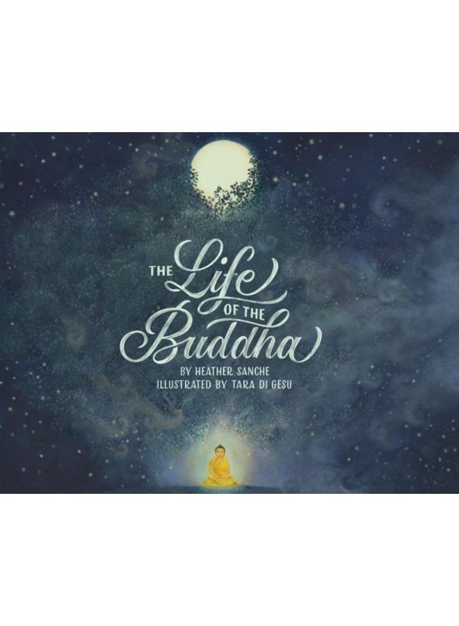 The Life of the Buddha
