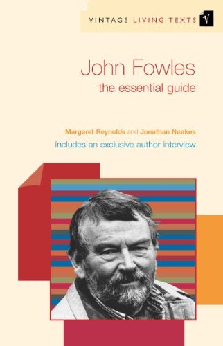 Vintage Living Texts John Fowles