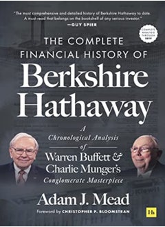 The Complete Financial History of Berkshire Hathaway: A Chronological Analysis of Warren Buffett and 