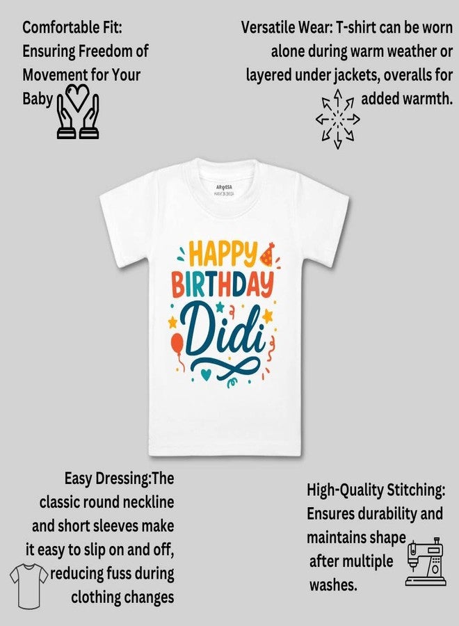 ARVESA Happy Birthday Didi TS-2066 Family Birthday Baby Tshirt for Kids Boys & Girls Half Sleeves Round Neck Clothes Tshirt for Kids Boys 1 Months to 6 Years Dress Classic White - Image 3