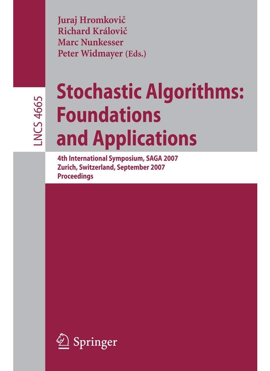 Stochastic Algorithms: Foundations and Applications : 4th International Symposium, SAGA 2007, Zurich, Switzerland, September 13-14, 2007, Proceedings