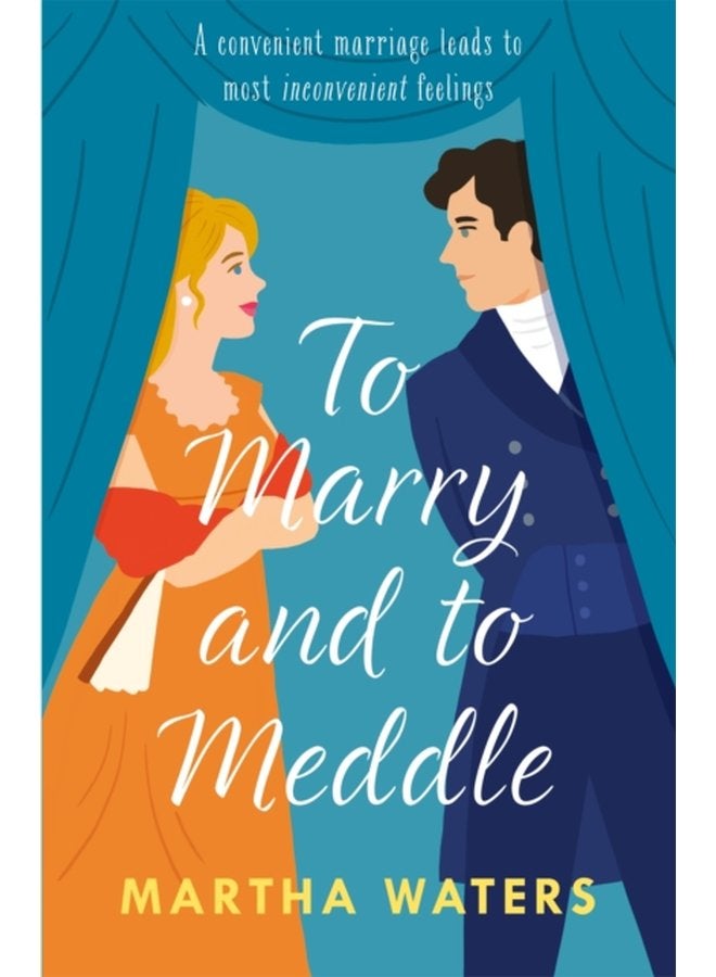 To Marry and to Meddle A sparkling marriage of convenience Regency rom com - Paperback