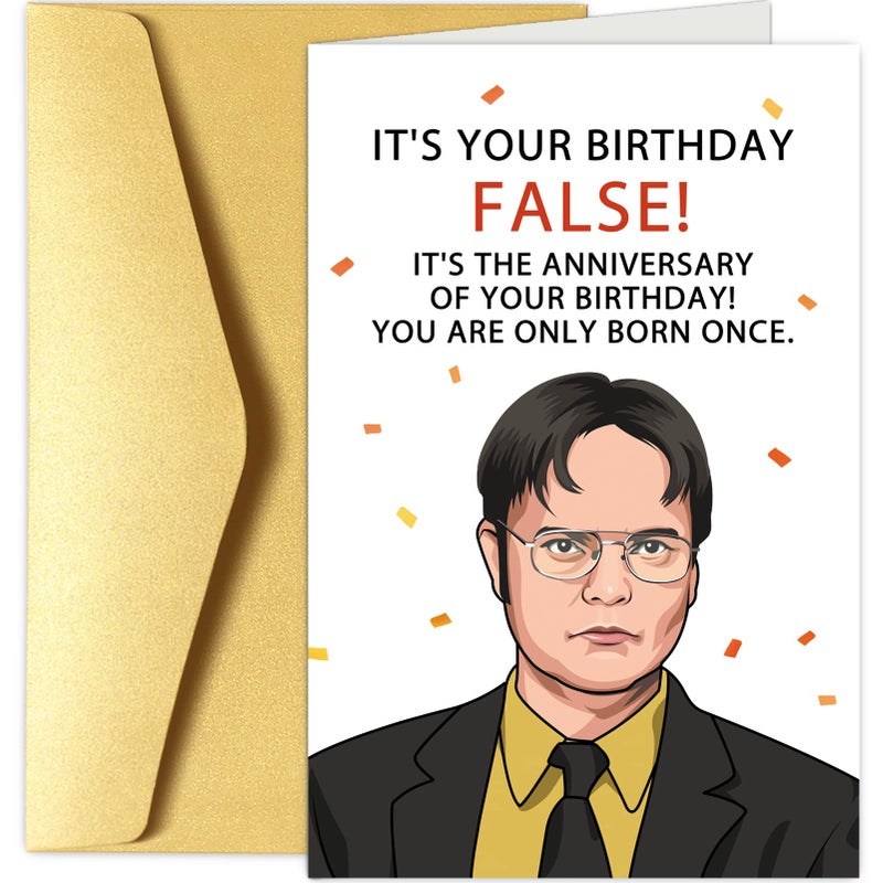 Chenive Funny Office Birthday Card, Dwight Schrute Birthday Card, Bday Greeting Card, It is Your Birthday False - Image 1