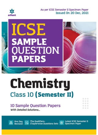 Arihant ICSE Semester 2 Chemistry Class 10 Sample Question Papers (As per ICSE Semester 2 Specimen Paper Issued on 20 Dec 2021) - pzsku/Z46A755B11F2DC04D15BDZ/45/_/1744120923/bb08e904-361b-488f-9b86-1b55a963d6a5