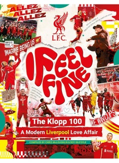 Liverpool FC: I Feel Fine, The Klopp 100: A Modern Liverpool Love Affair