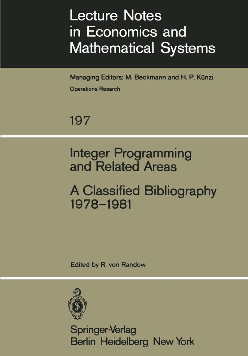 Integer Programming and Related Areas: A Classified Bibliography 1978-1981