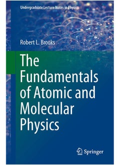 The Fundamentals of Atomic and Molecular Physics 