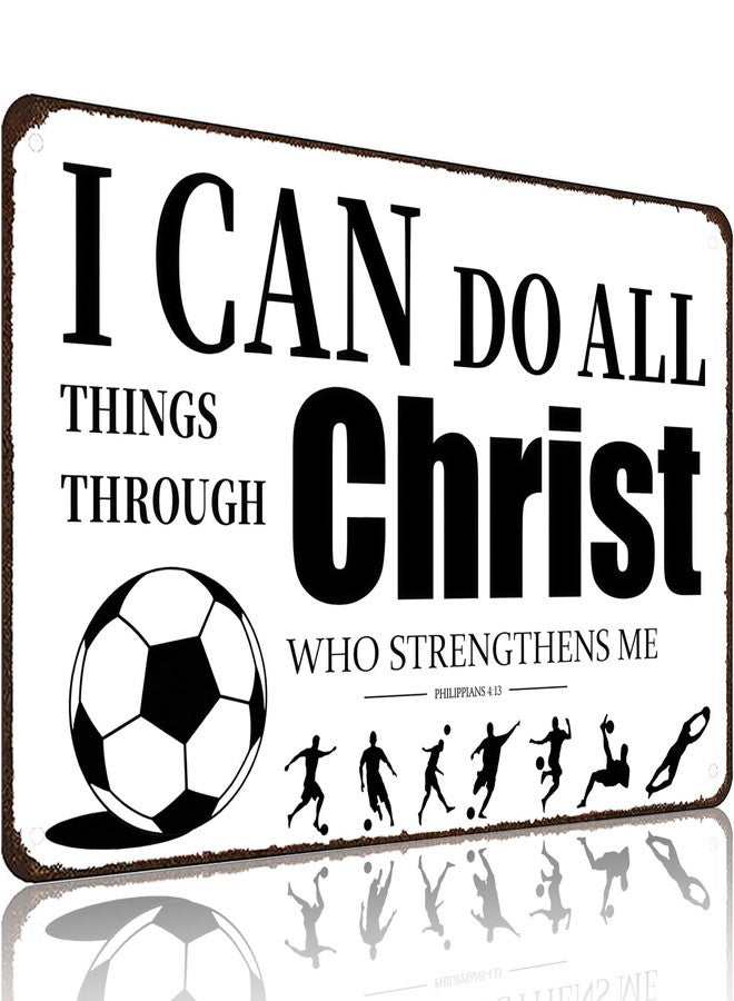 Funnysign Soccer Gifts I Can Do All Things Through Christ Philippians 4:13 Inspirational Bible Verse Tin Sign for Boys Room Man Cave Bedroom Living Room Decor 8 x 12 Inches (Soccer) - Image 1
