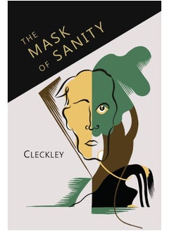 The Mask of Sanity: An Attempt to Clarify Some Issues about the So-Called Psychopathic Personality