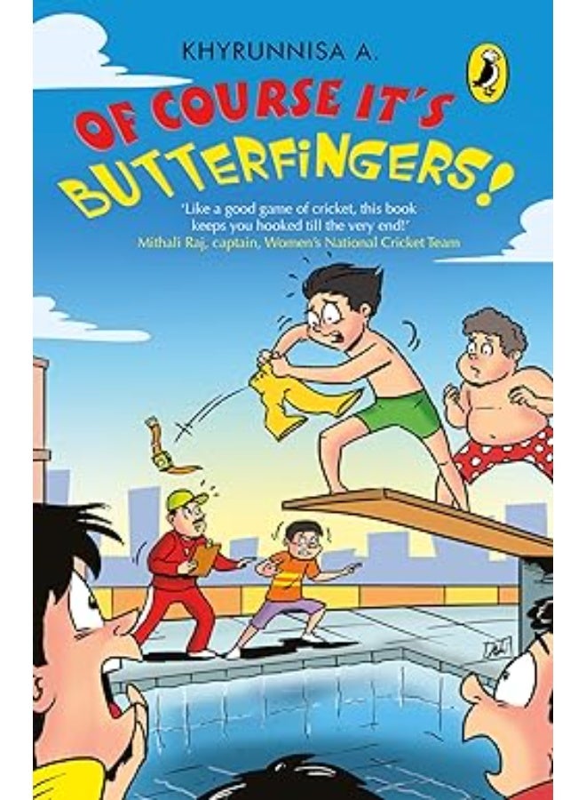 Of Course It's Butterfingers!