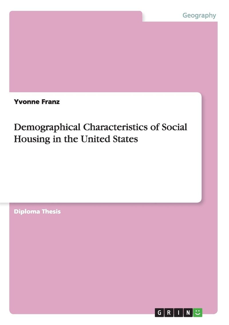 Demographical Characteristics of Social Housing in the United States
