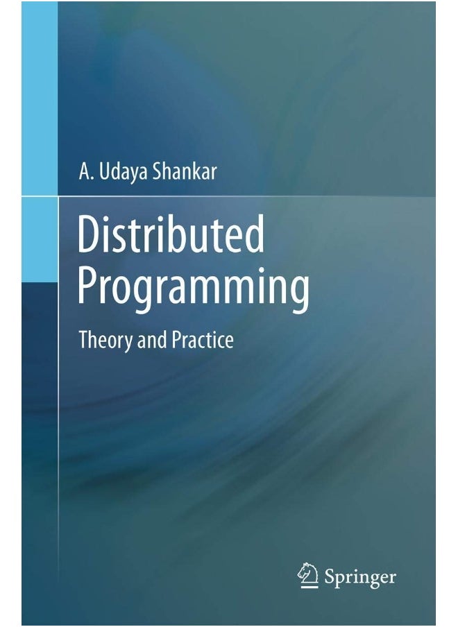 Distributed Programming: Theory and Practice 