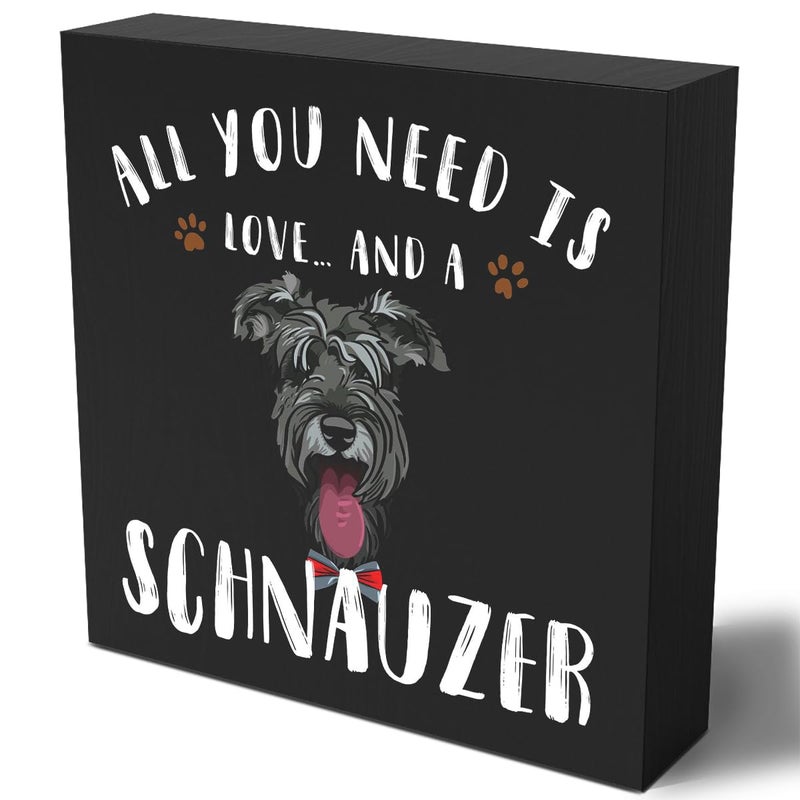 Woght مضحك Schnauzer Wooden Box Sign Plaque كل ما تحتاجه هو الحب و Schnauzer Wood Box Sign - Image 1