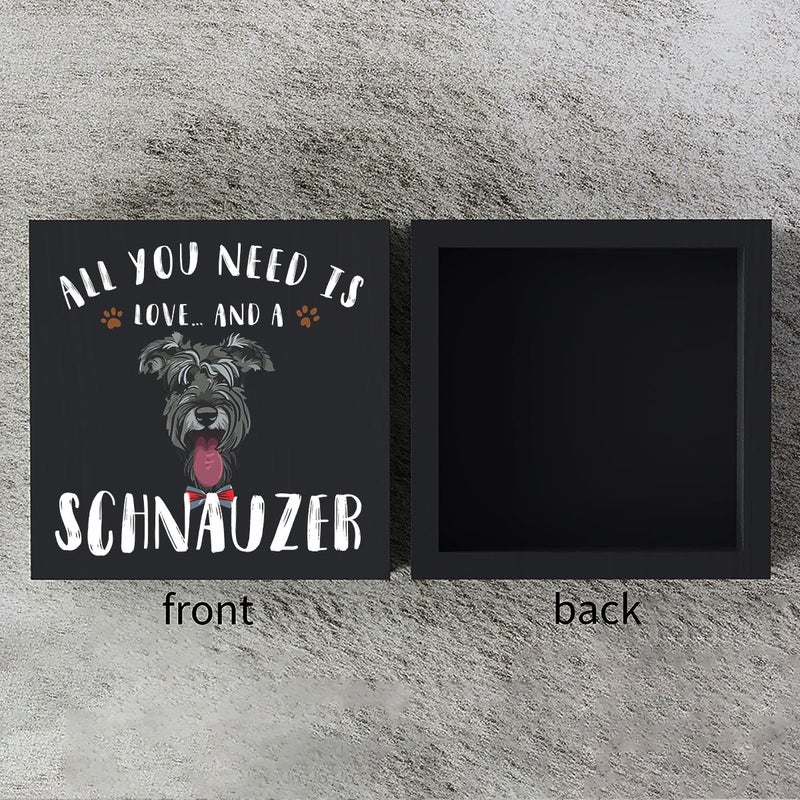 Woght مضحك Schnauzer Wooden Box Sign Plaque كل ما تحتاجه هو الحب و Schnauzer Wood Box Sign - Image 3