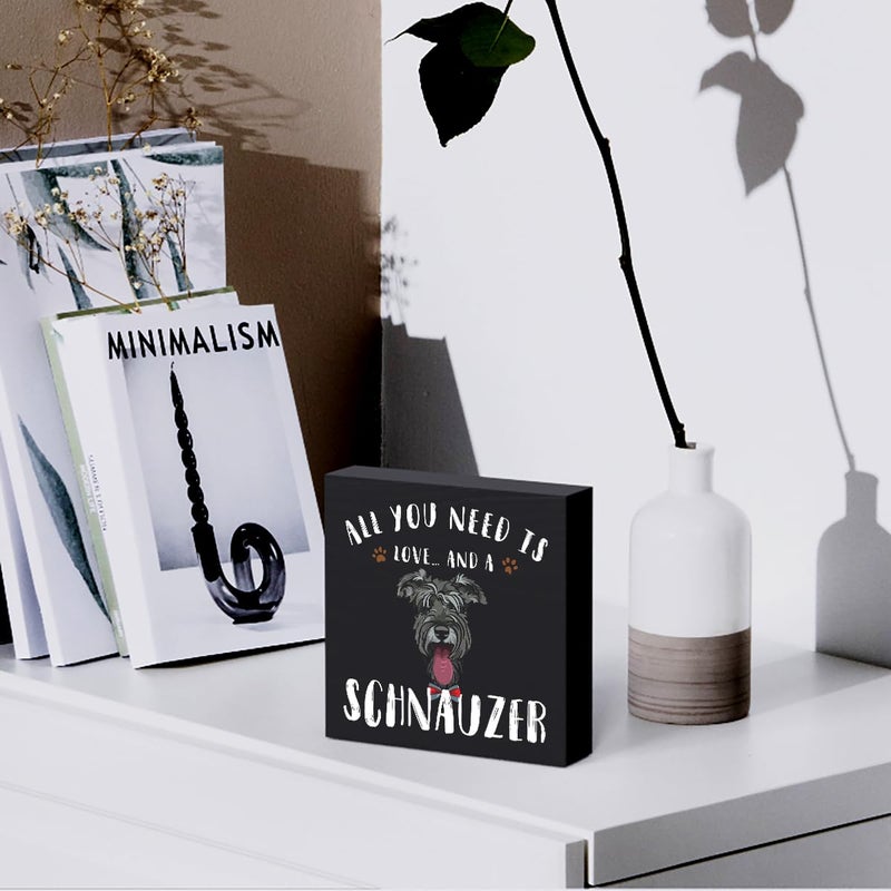 Woght مضحك Schnauzer Wooden Box Sign Plaque كل ما تحتاجه هو الحب و Schnauzer Wood Box Sign - Image 5