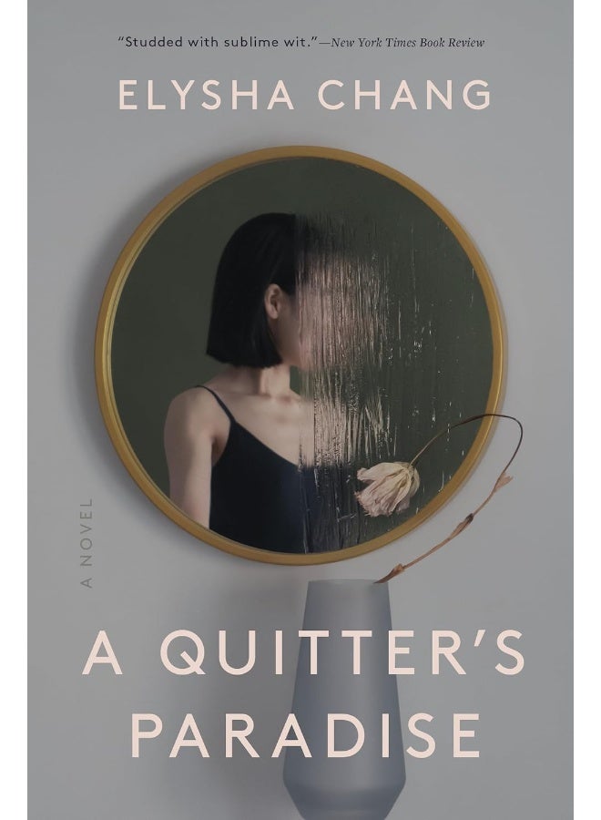 A Quitter's Paradise: A Novel