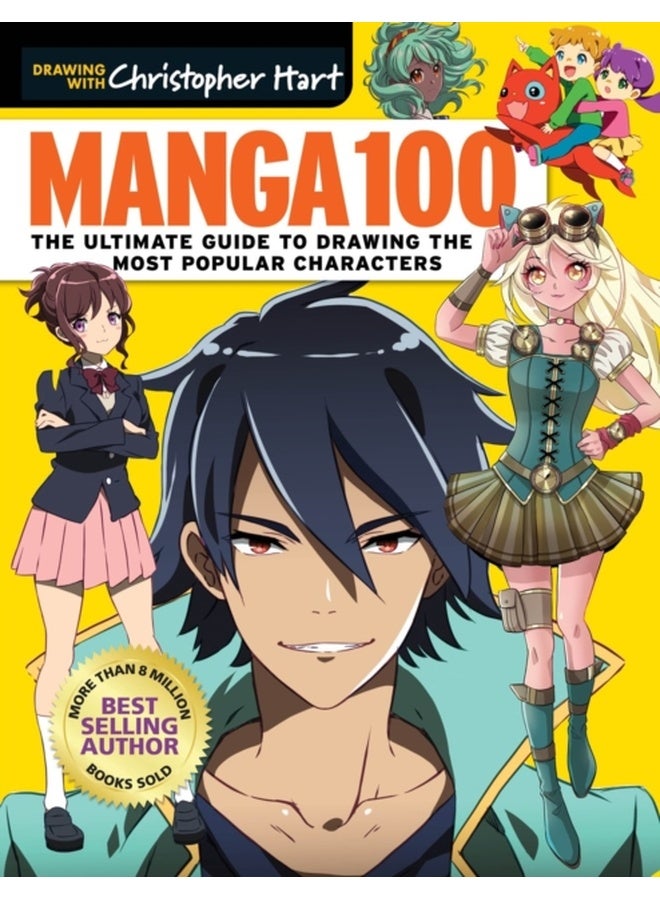 Manga 100 : The Ultimate Guide to Drawing the Most Popular Characters 