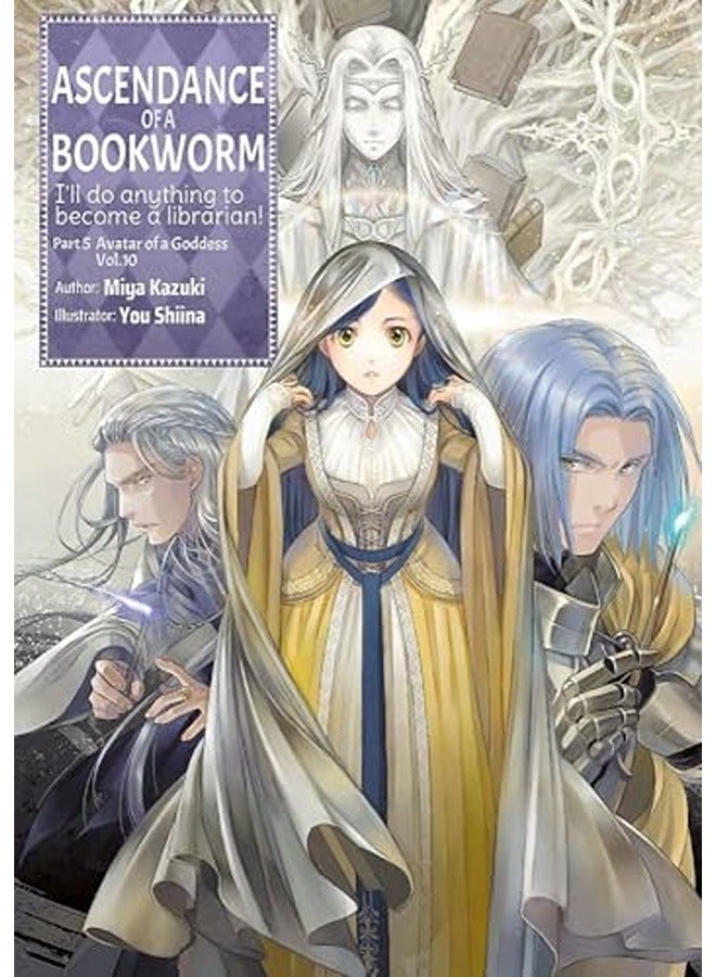 Ascendance of a Bookworm: Part 5 Volume 10 (Light Novel)