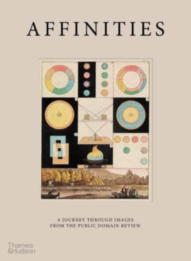 Affinities : A Journey through Images from the Public Domain Review