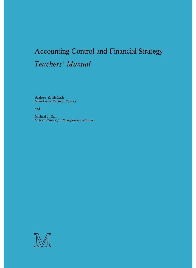 Accounting Control and Financial Strategy: Teachers' Manual 