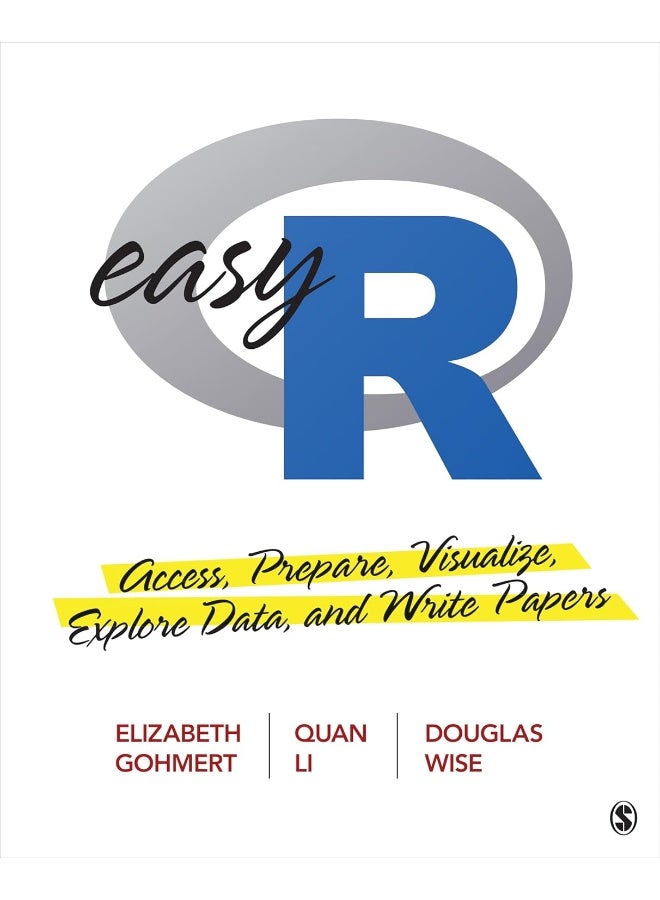 Easy R: Access, Prepare, Visualize, Explore Data, and Write Papers - Image 1