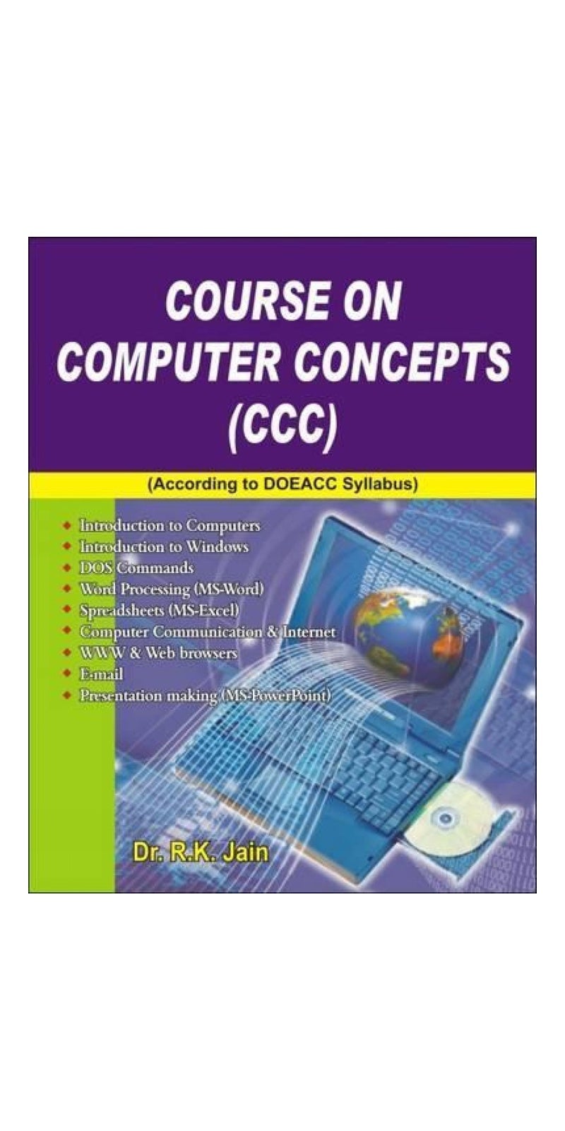 Course on Computer Concepts: CCC | Authored by R. K. Jain | Paperback | Published by Khanna Publishing House