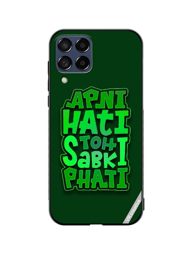 VR CREATIVE Protective Case Cover For Samsung Galaxy M33 Apni Hati Toh Sabki Phati Hindi Quotes Design Multicolour - Image 1