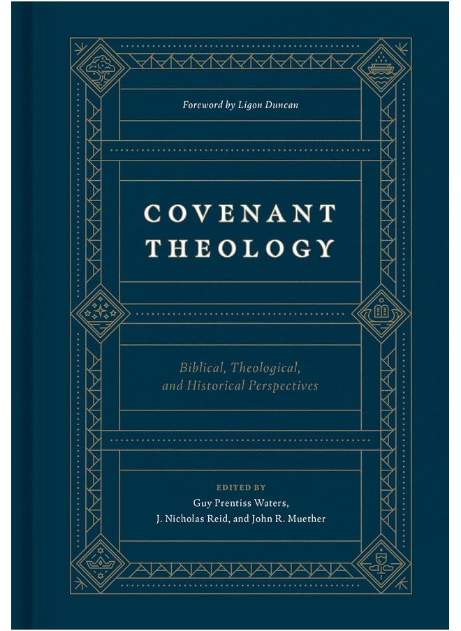 Covenant Theology: Biblical, Theological, and Historical Perspectives  - Image 2