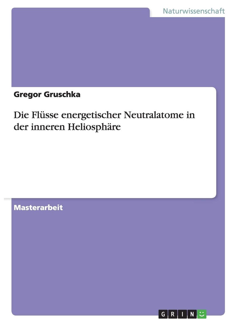 Die Flüsse energetischer Neutralatome in der inneren Heliosphäre 