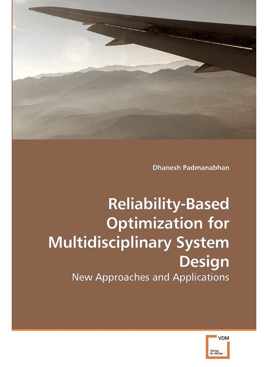 Reliability-Based Optimization for Multidisciplinary System Design